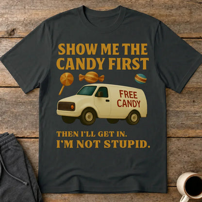 Show Me the Candy First T-Shirt - Black