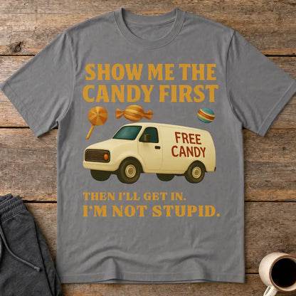 Show Me the Candy First T-Shirt - Charcoal