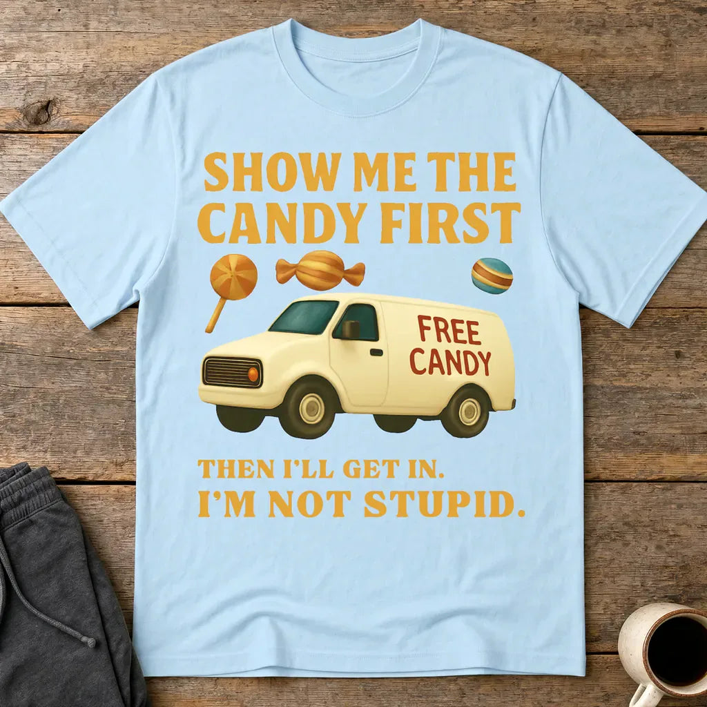 Show Me the Candy First T-Shirt - Light Blue