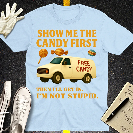 Show Me the Candy First T-Shirt - Light Blue