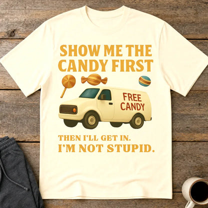 Show Me the Candy First T-Shirt - Natural