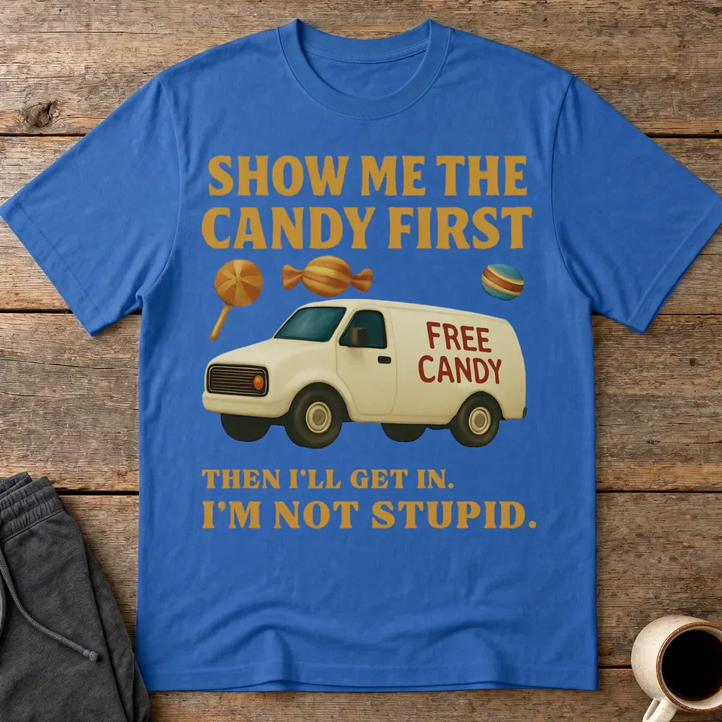 Show Me the Candy First T-Shirt - Royal