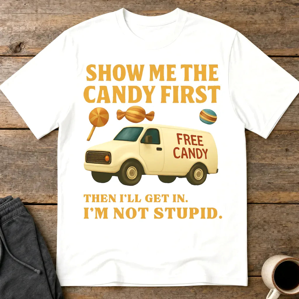 Show Me the Candy First T-Shirt - White
