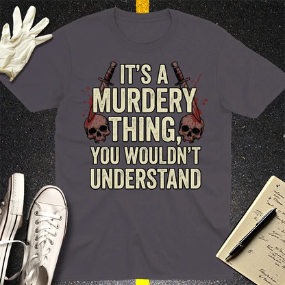 Murdery Thing T-Shirt - Charcoal