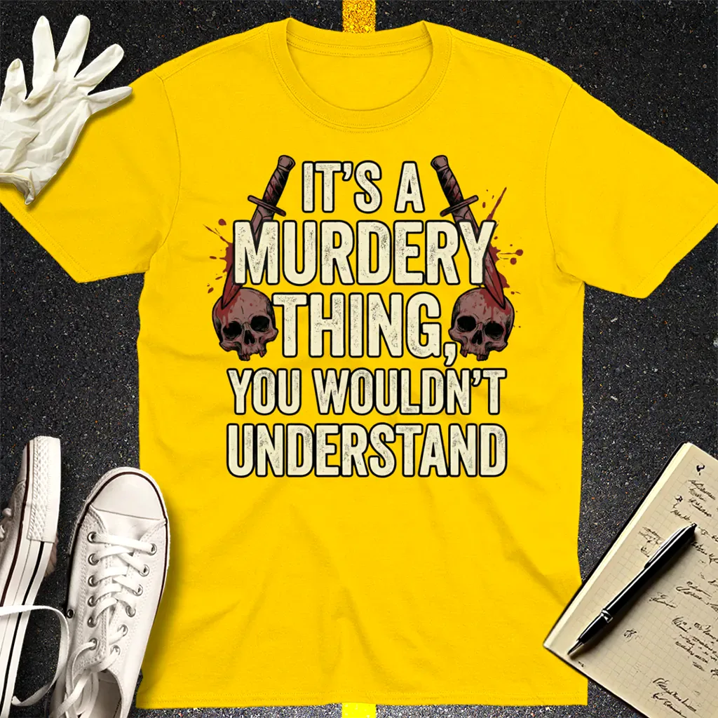Murdery Thing T-Shirt - Daisy