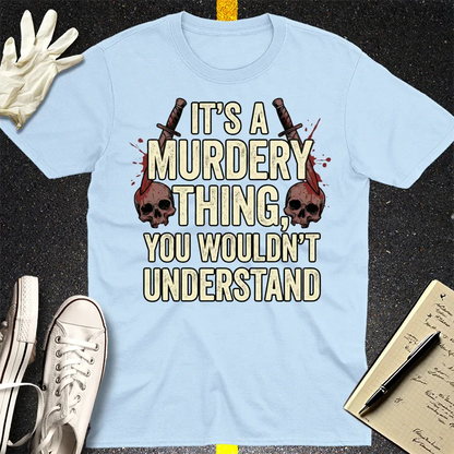 Murdery Thing T-Shirt - Light Blue