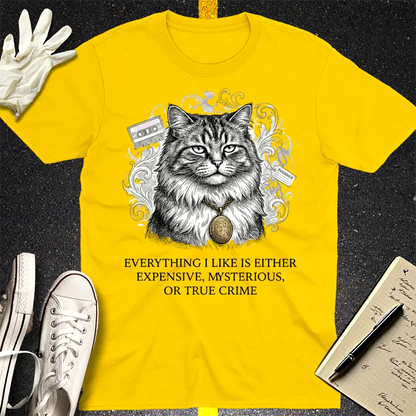 Expensive Mysterious True Crime Cat T-Shirt - Daisy
