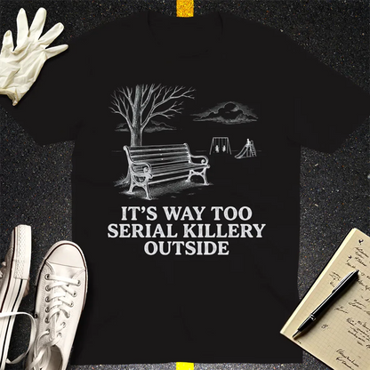 Serial Killery Vibes T-Shirt - Black