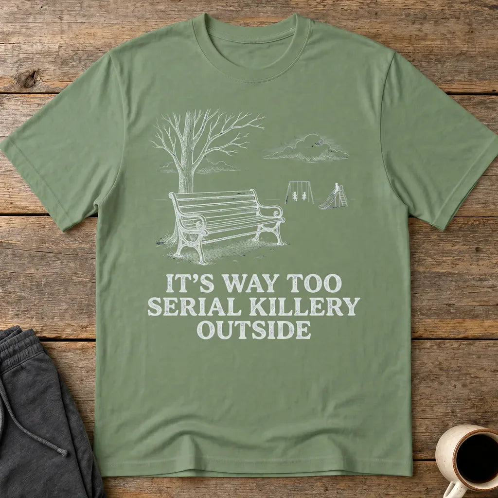 Serial Killery Vibes T-Shirt - Military Green