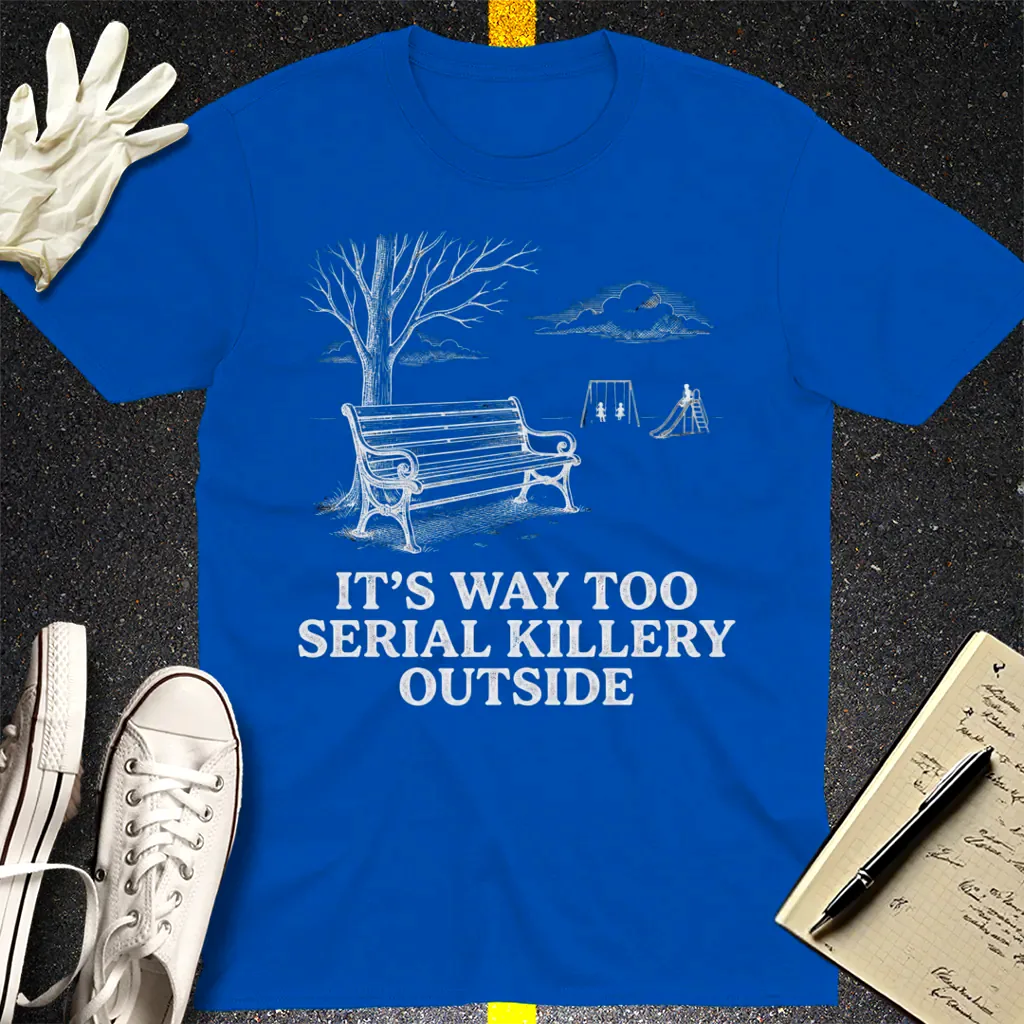 Serial Killery Vibes T-Shirt - Royal