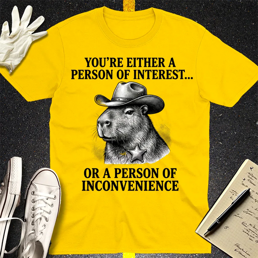 Person of Inconvenience T-Shirt - Daisy