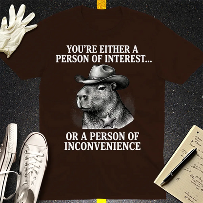 Person of Inconvenience T-Shirt - Dark Chocolate