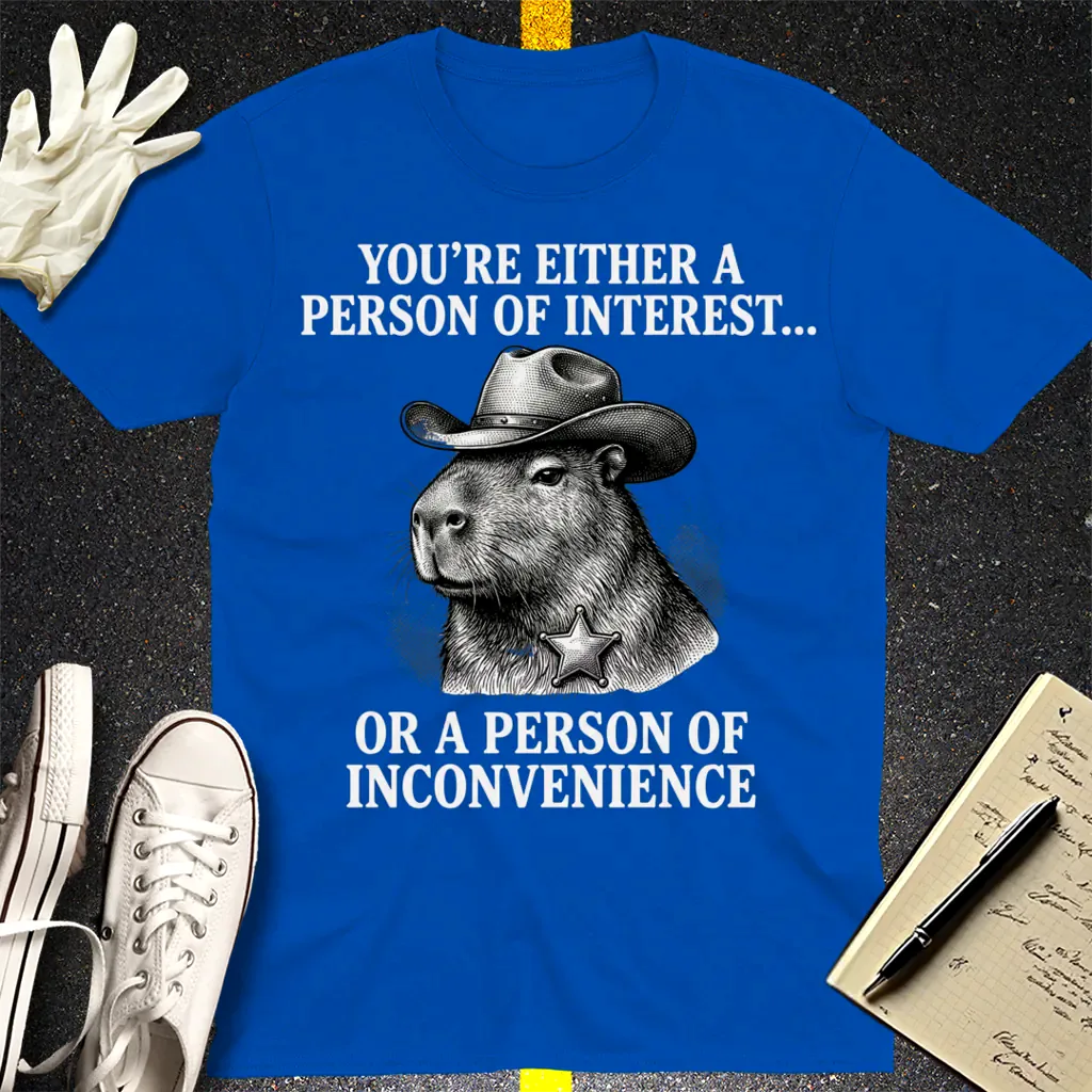 Person of Inconvenience T-Shirt - Royal
