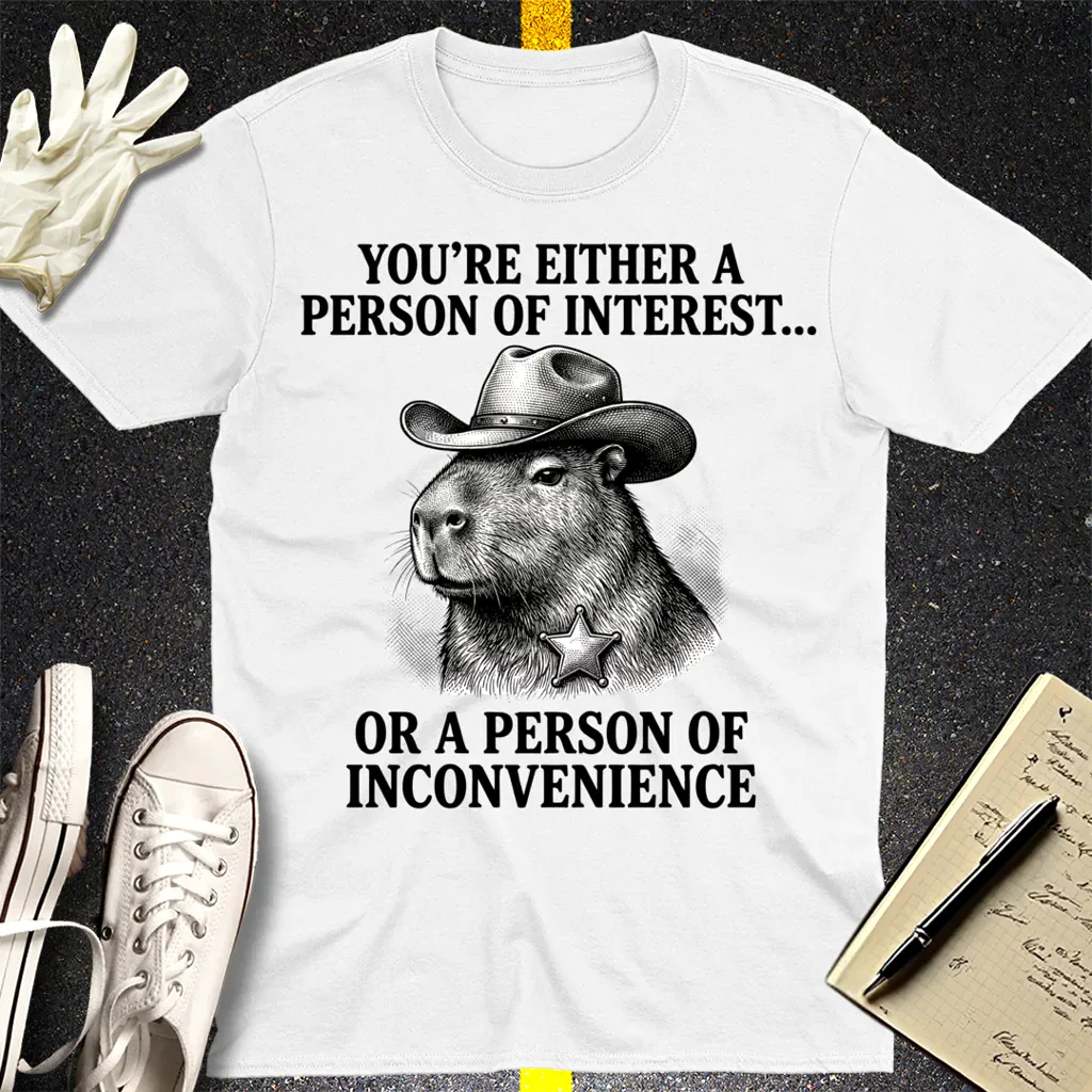 Person of Inconvenience T-Shirt - White