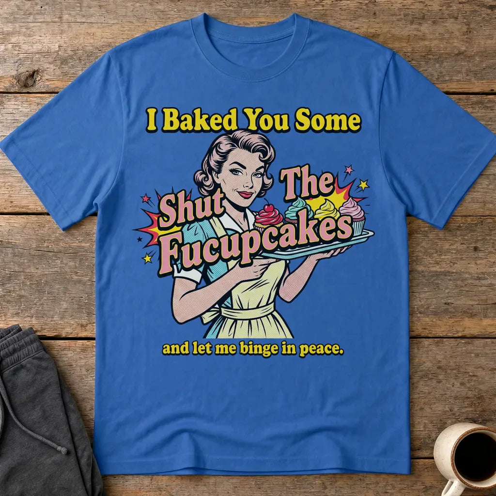 Shut The Fucupcakes T-Shirt - Royal