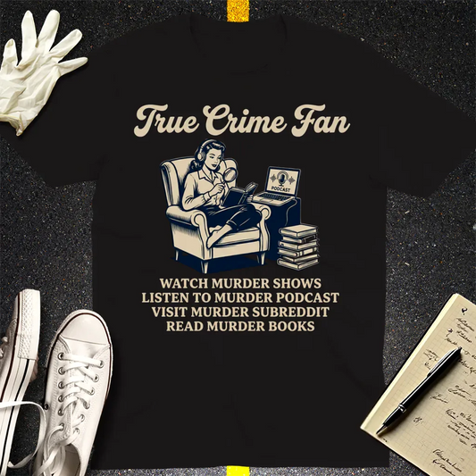 True Crime Fan T-Shirt - Black