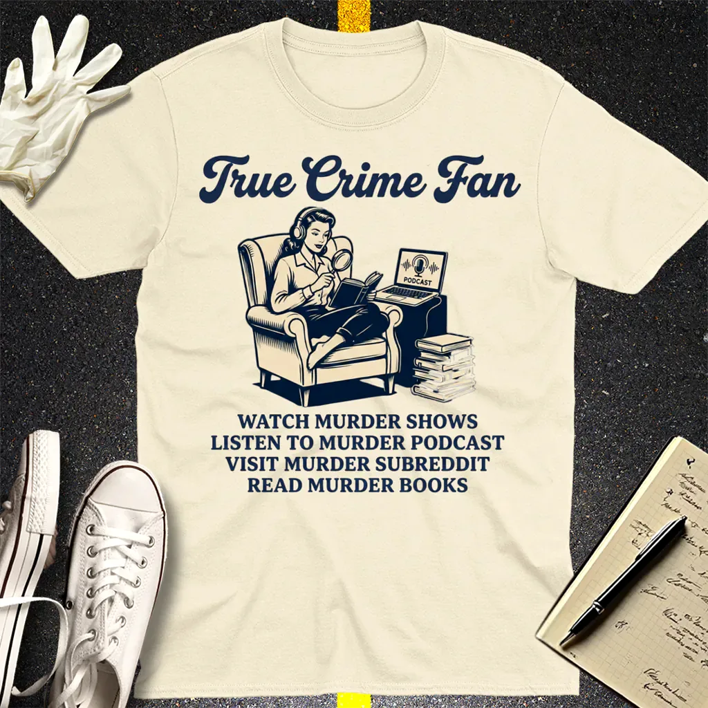 True Crime Fan T-Shirt - Natural