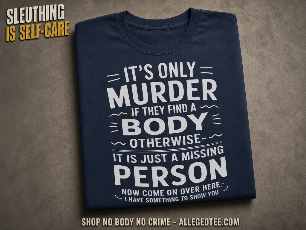 No Body No Crime T-Shirt_fold_tilt