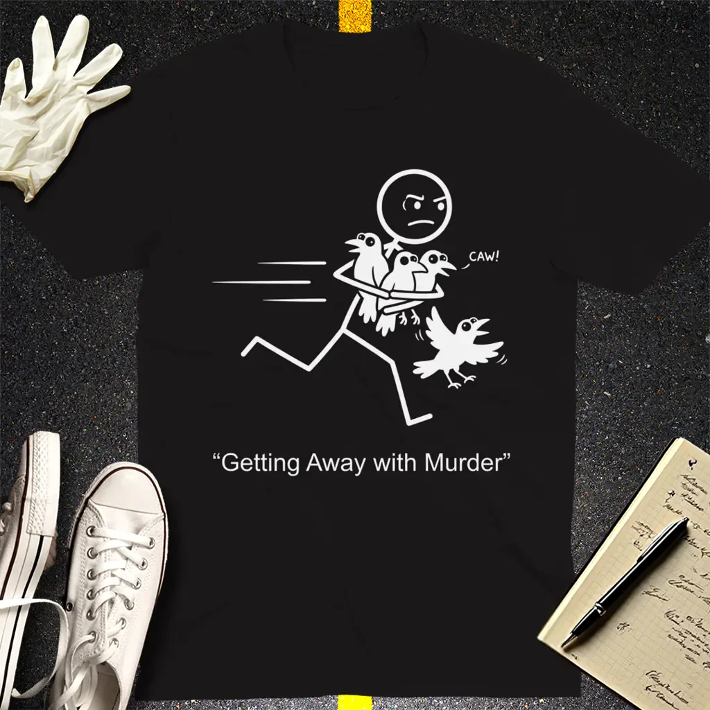 Getting Away with Murder T-Shirt - Black