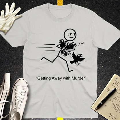 Getting Away with Murder T-Shirt - Ice Grey