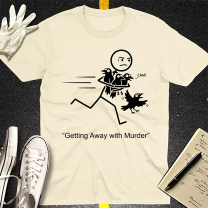 Getting Away with Murder T-Shirt - Natural