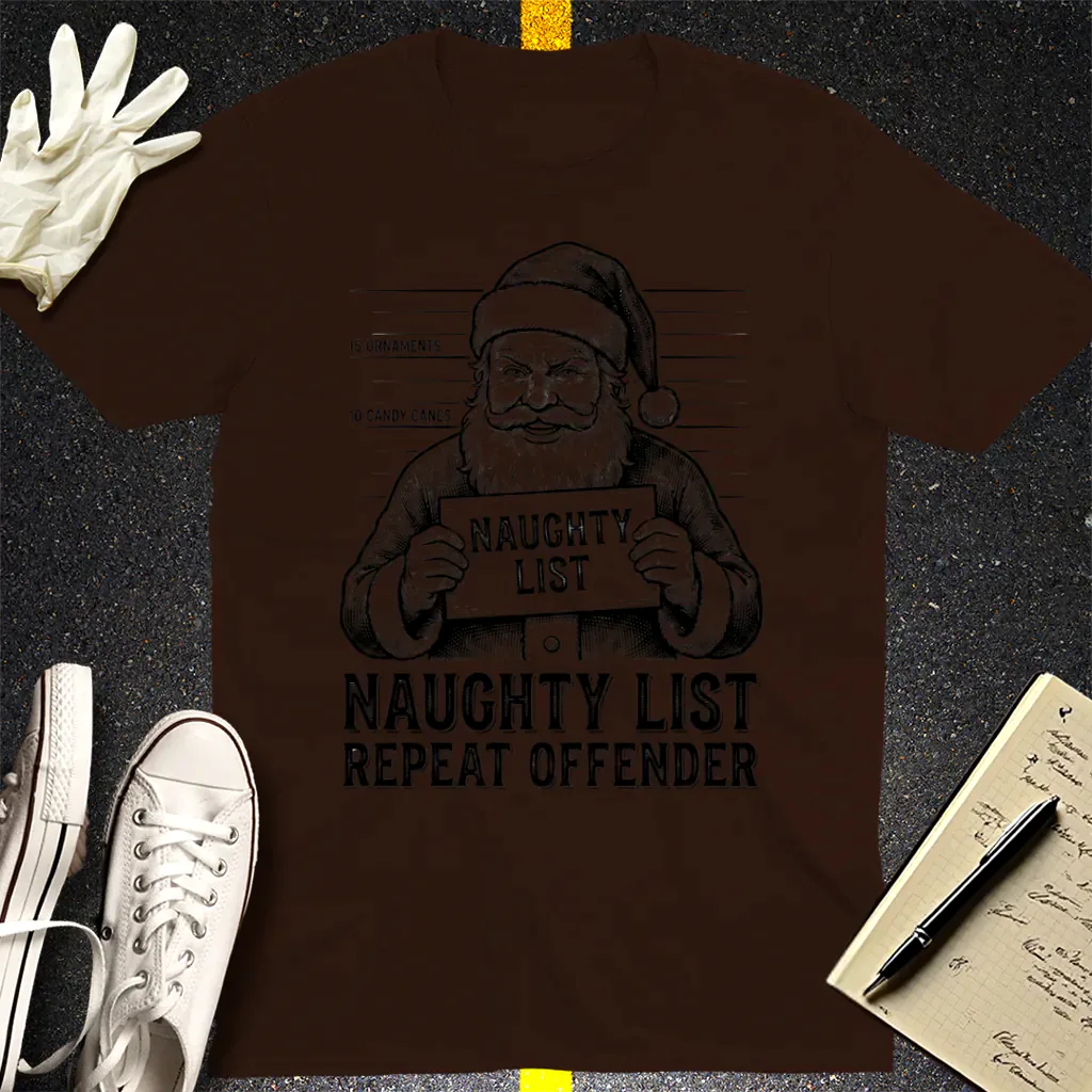 Naughty List Repeat Offender T-Shirt - Dark Chocolate