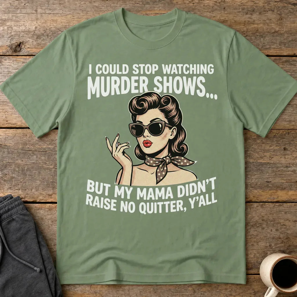 Murder Show Addict T-Shirt - Military Green