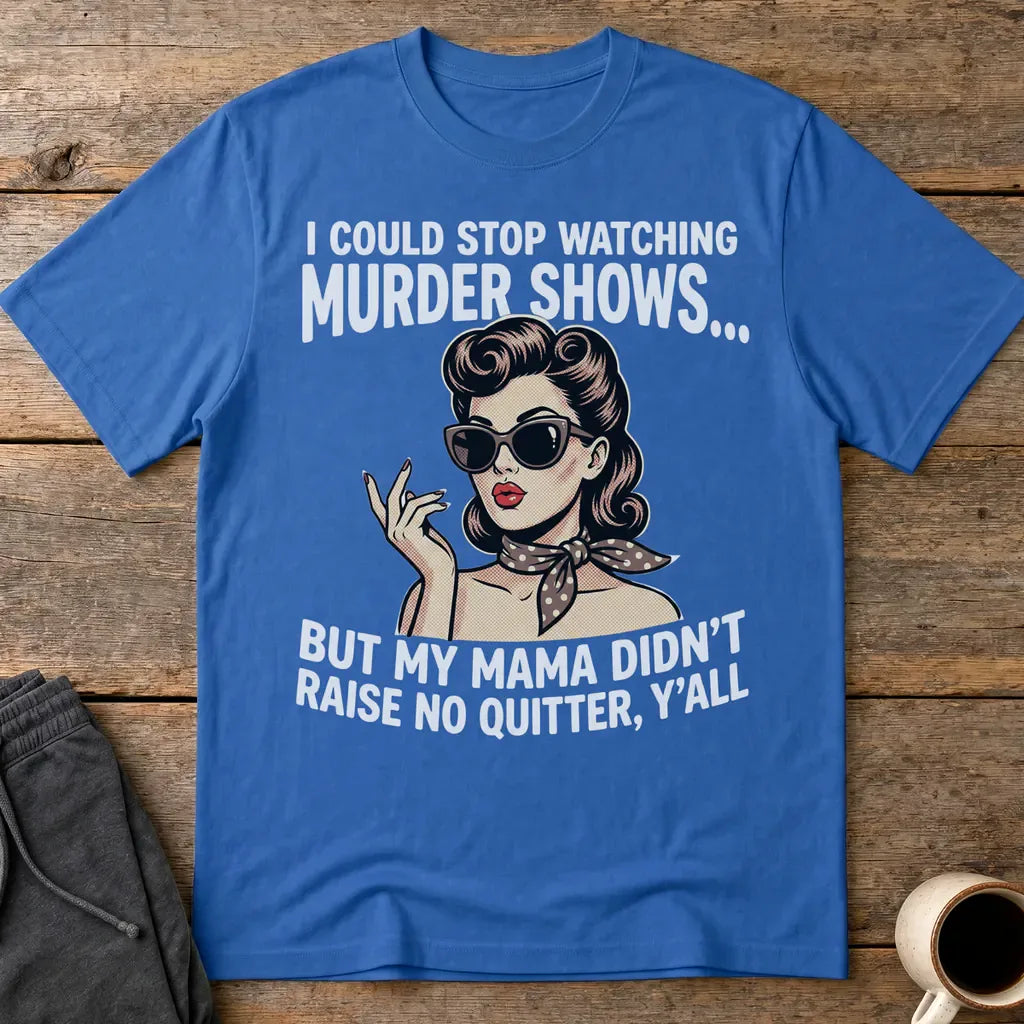 Murder Show Addict T-Shirt - Royal