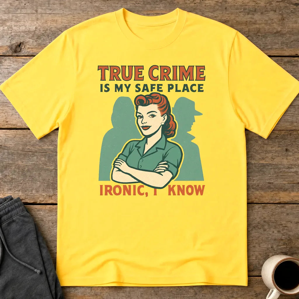 True Crime Safe Place T-Shirt - Daisy