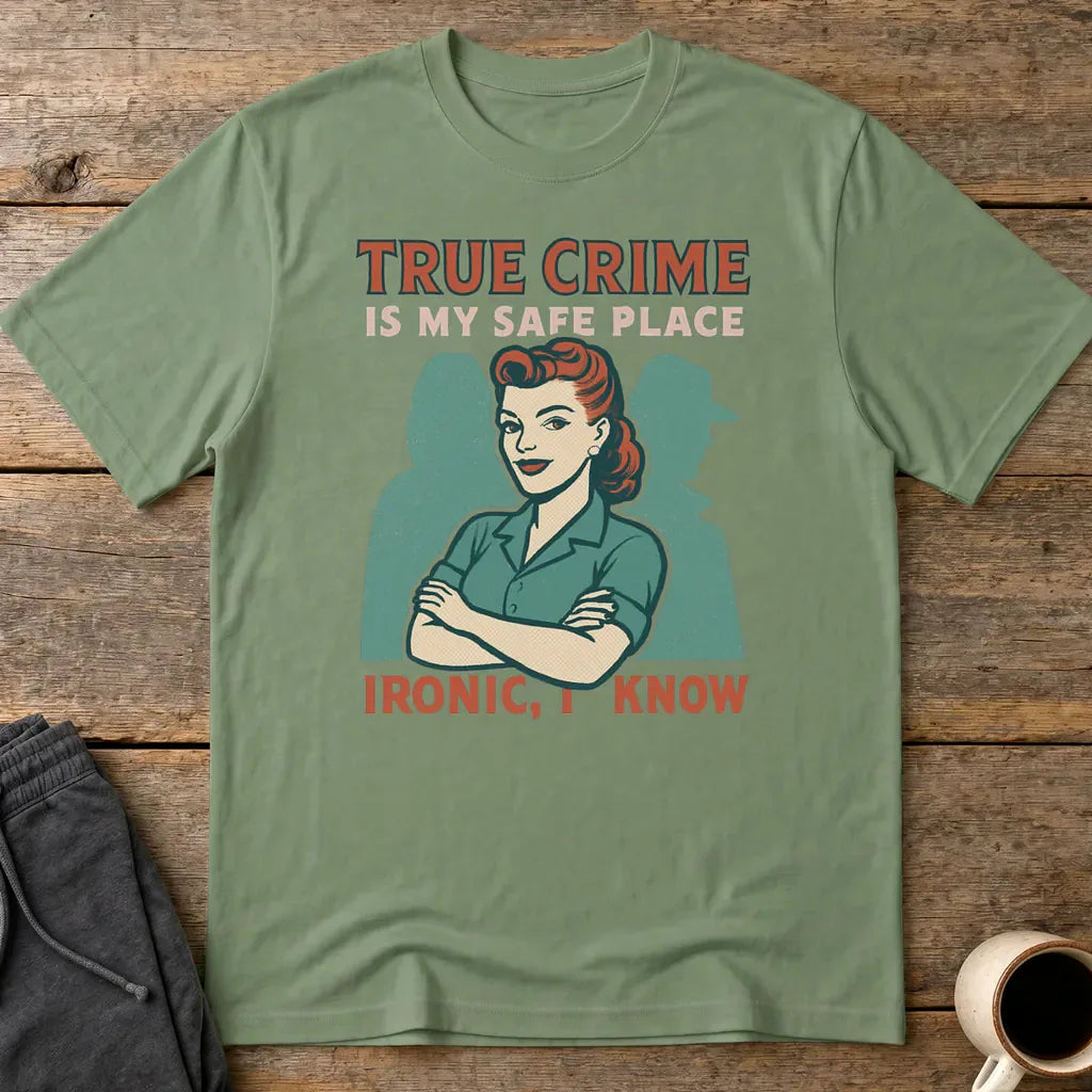 True Crime Safe Place T-Shirt - Military Green