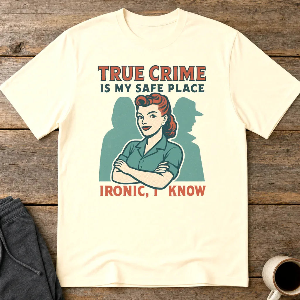 True Crime Safe Place T-Shirt - Natural
