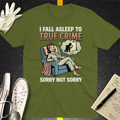 True Crime Dreams T-Shirt - Military Green