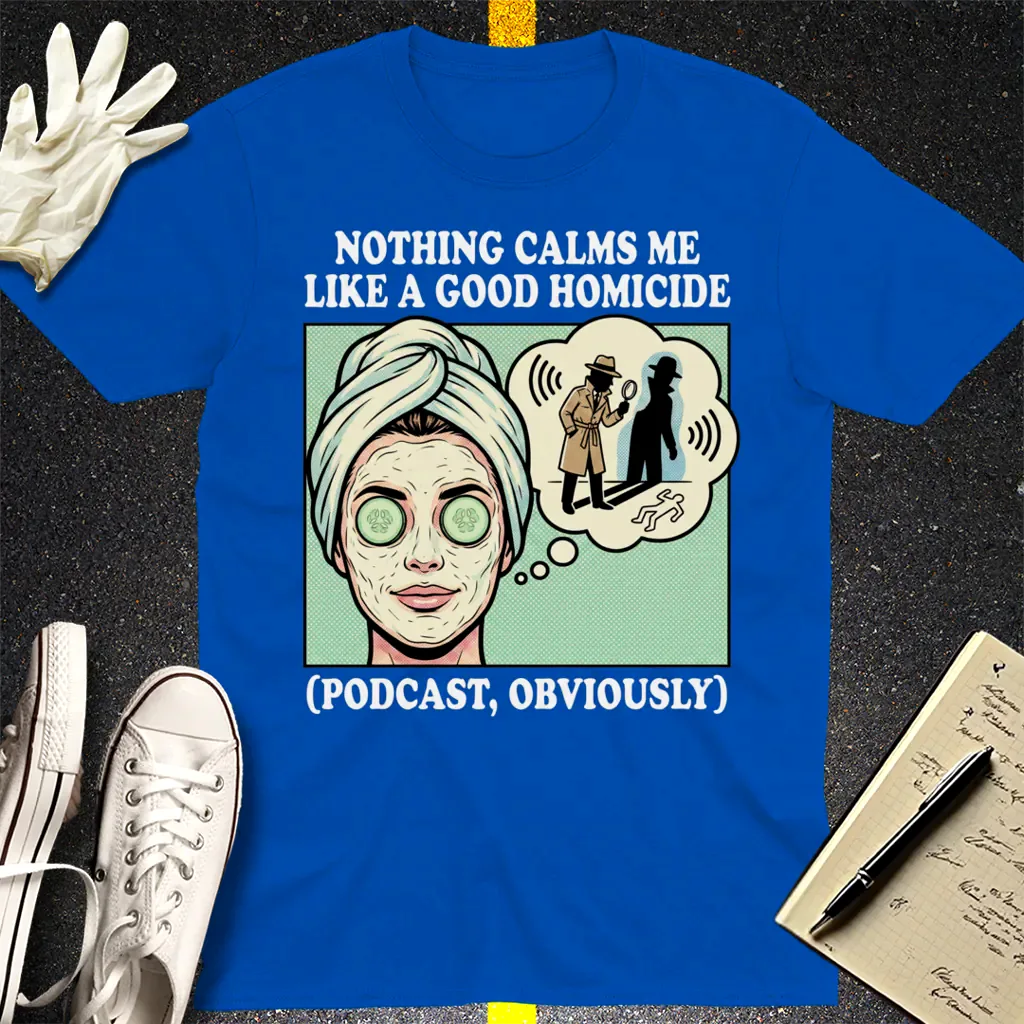 Good Homicide Vibes T-Shirt - Royal