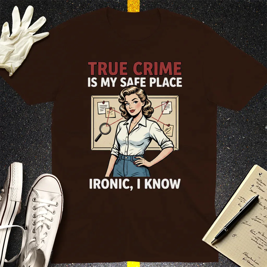 True Crime Safe Place T-Shirt - Dark Chocolate