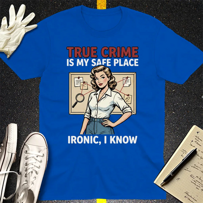 True Crime Safe Place T-Shirt - Royal