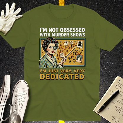 Murder Mystery Dedication T-Shirt - Military Green