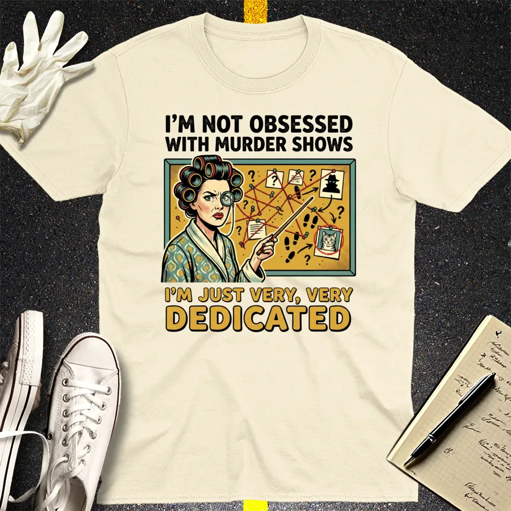 Murder Mystery Dedication T-Shirt - Natural