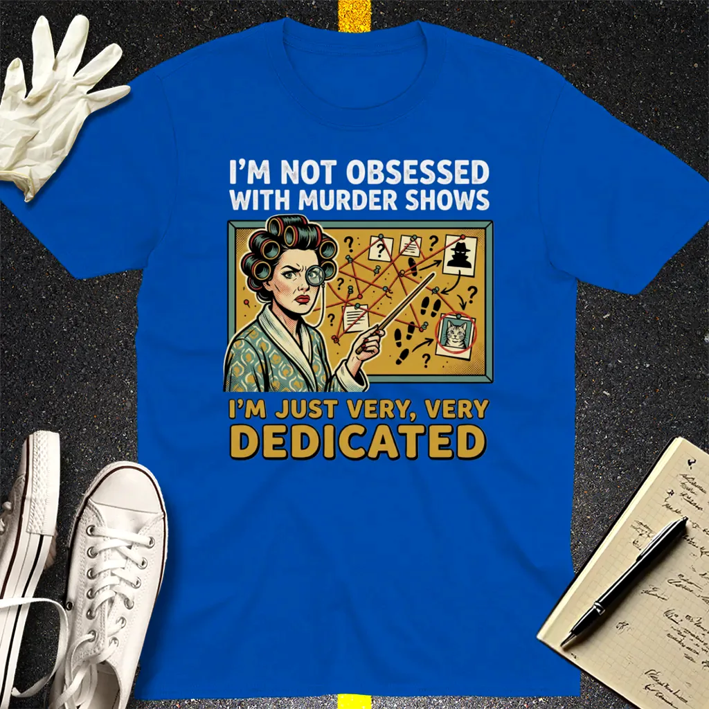 Murder Mystery Dedication T-Shirt - Royal
