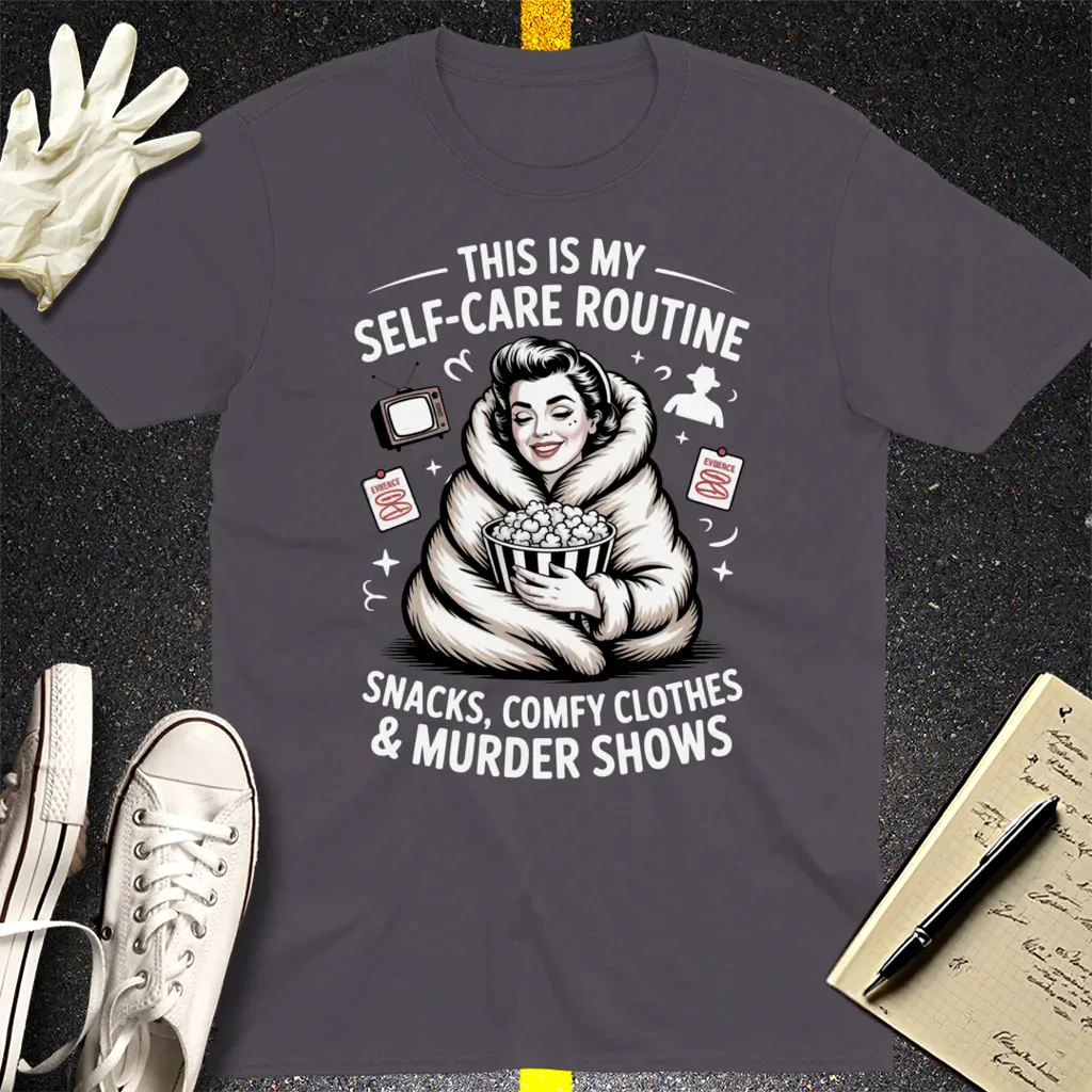 Murder Show Self-Care T-Shirt - Charcoal