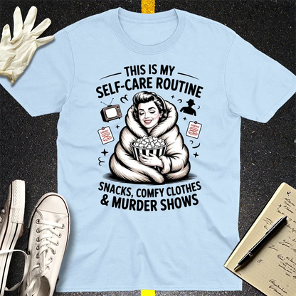 Murder Show Self-Care T-Shirt - Light Blue