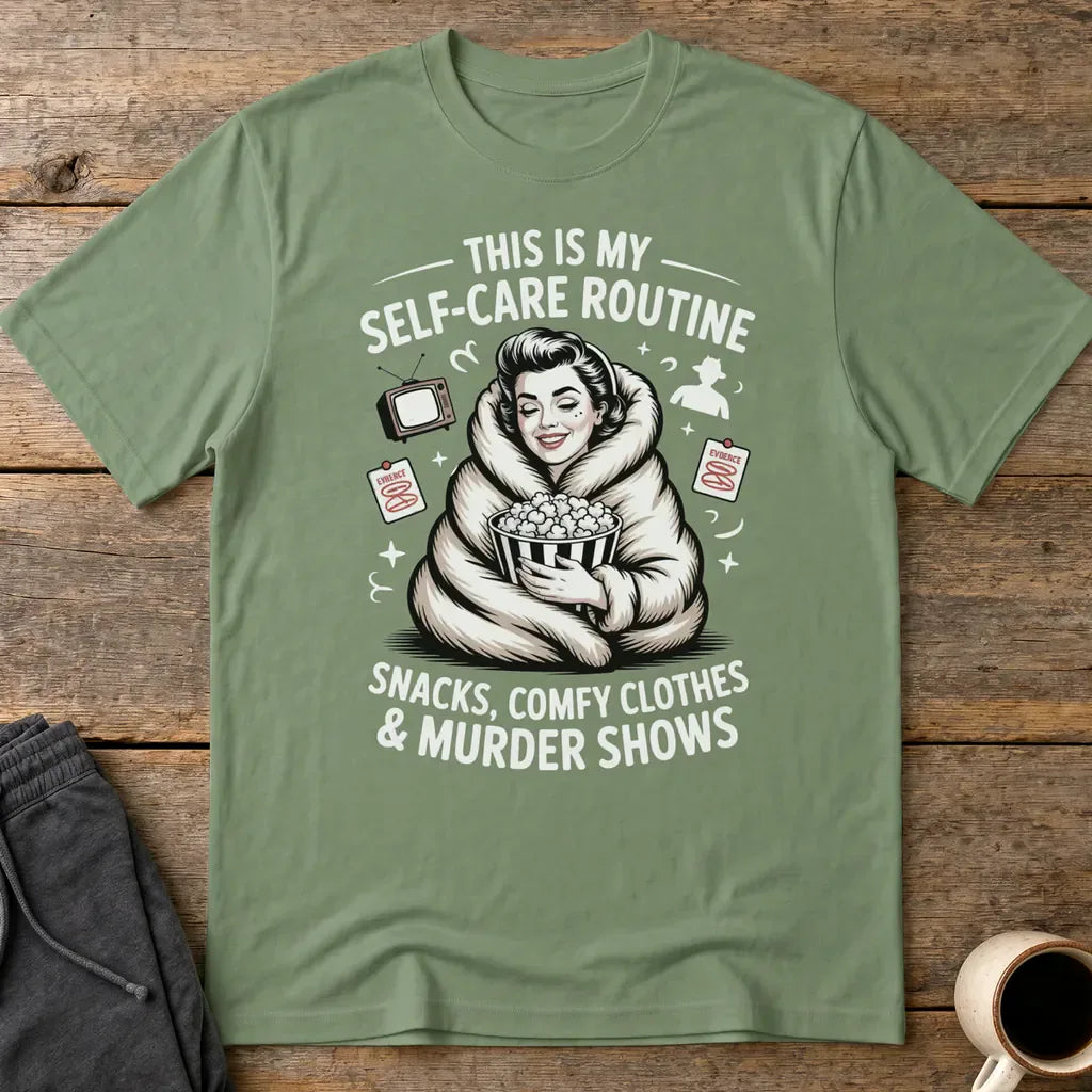 Murder Show Self-Care T-Shirt - Military Green