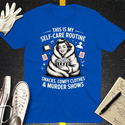 Murder Show Self-Care T-Shirt - Royal