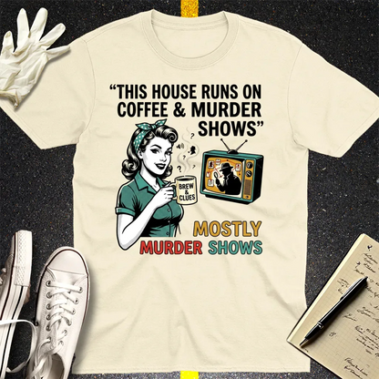 Coffee & Murder Shows T-Shirt - Natural