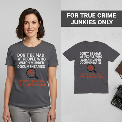 Just Researching Murder T-Shirt_model_flat