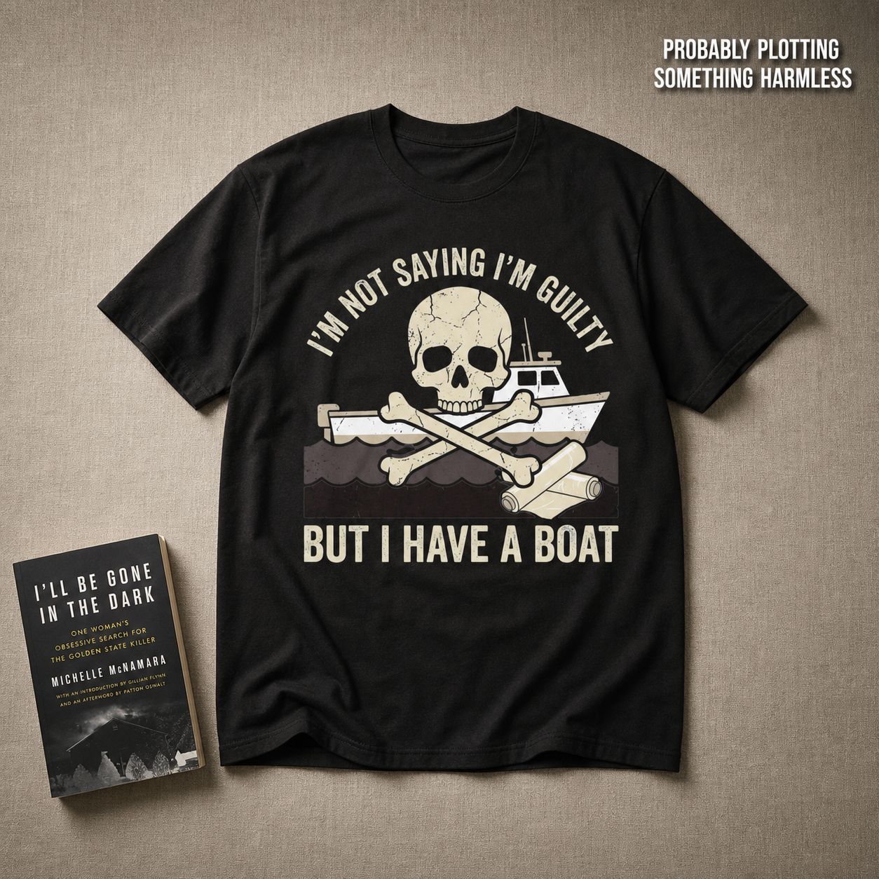I’m Not Saying I’m Guilty Boat Humor T-Shirt_min_flat