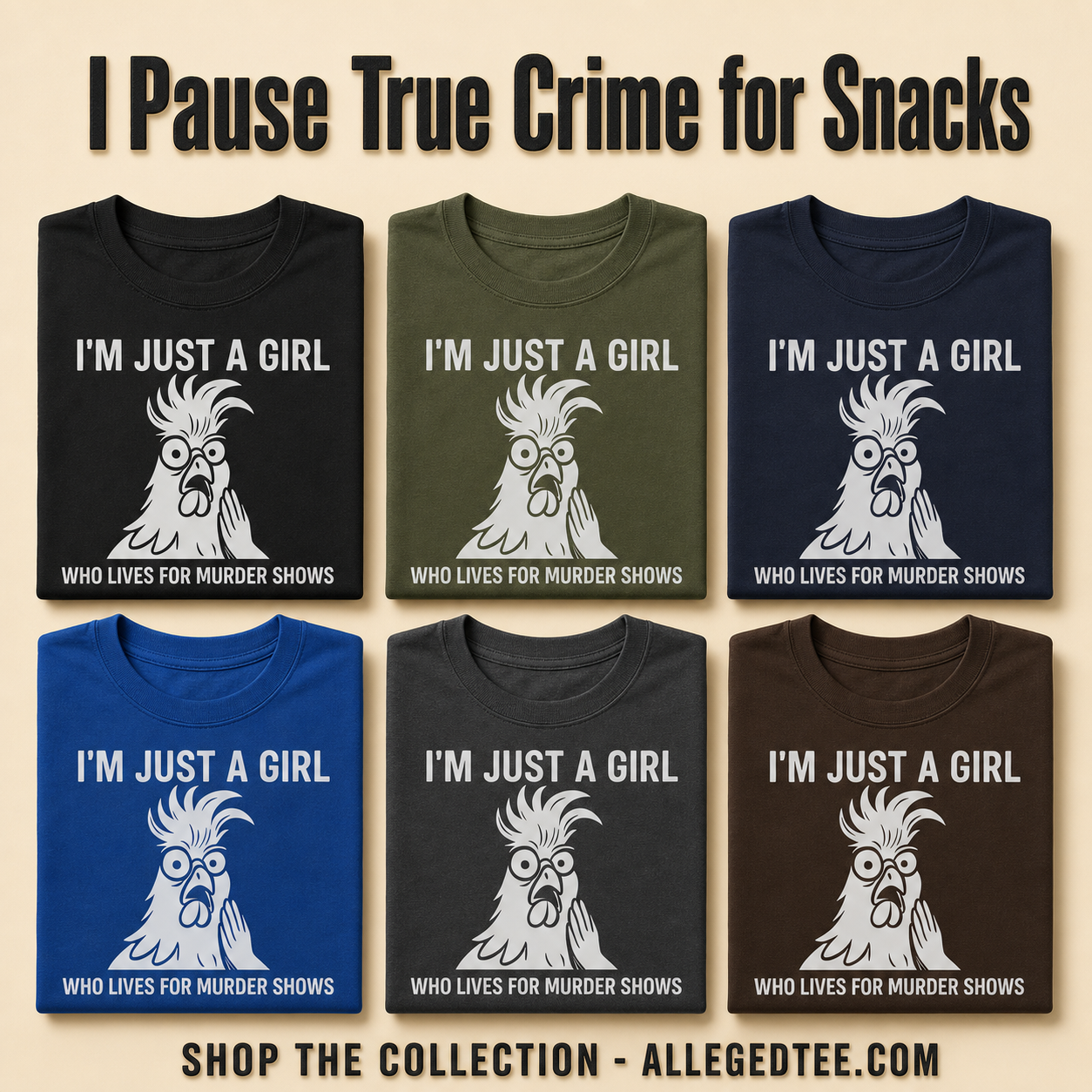 Just a Girl Who Loves Murder Shows T-Shirt_6color_grid