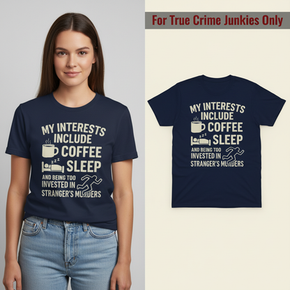 Coffee Sleep Murder Obsession T-Shirt_model_flat