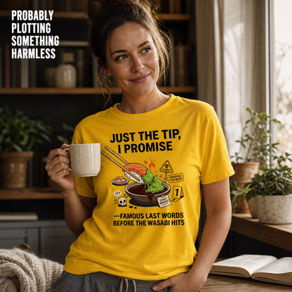 Just the Tip Wasabi Warning T-Shirt_ls_indoor