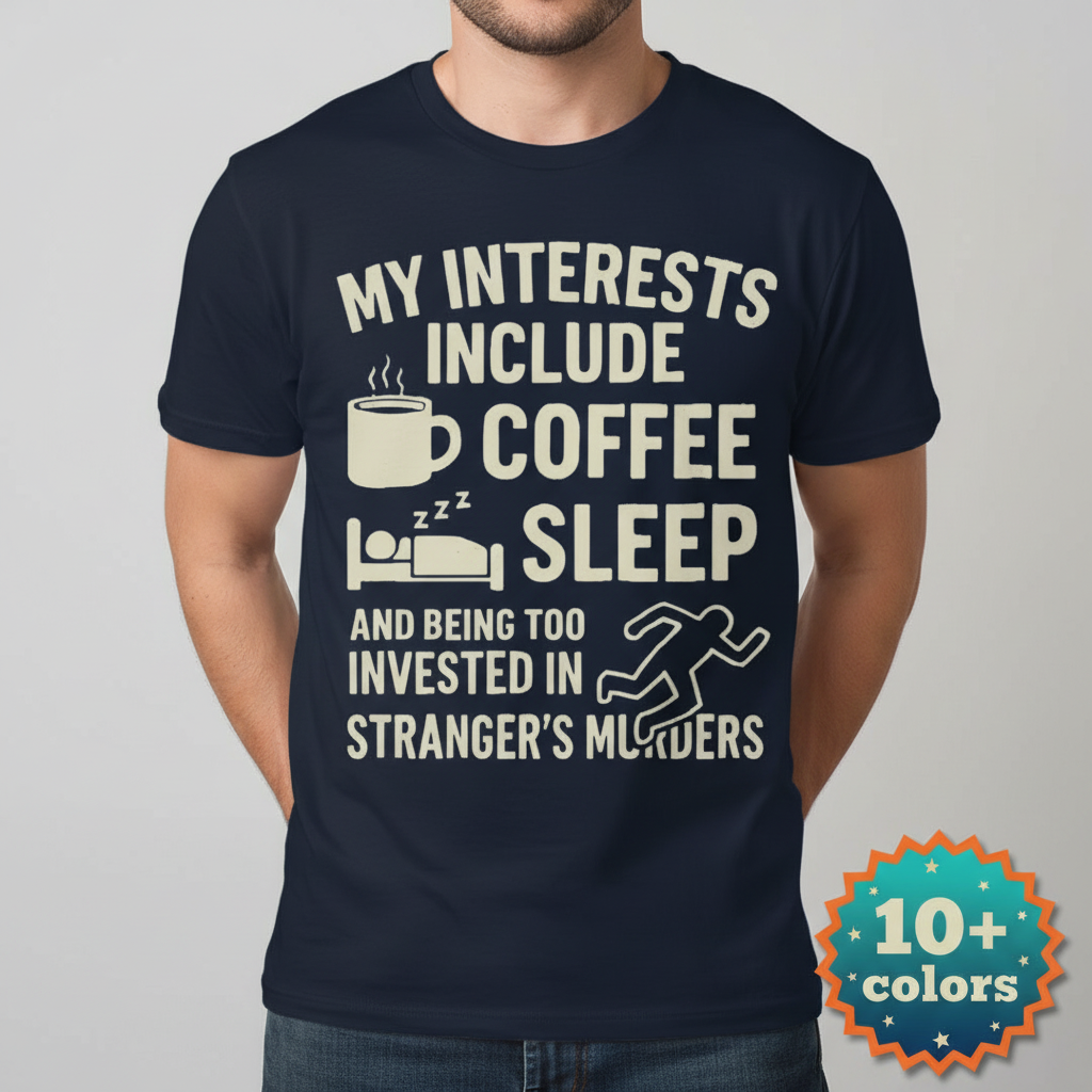 Coffee Sleep Murder Obsession T-Shirt_badge
