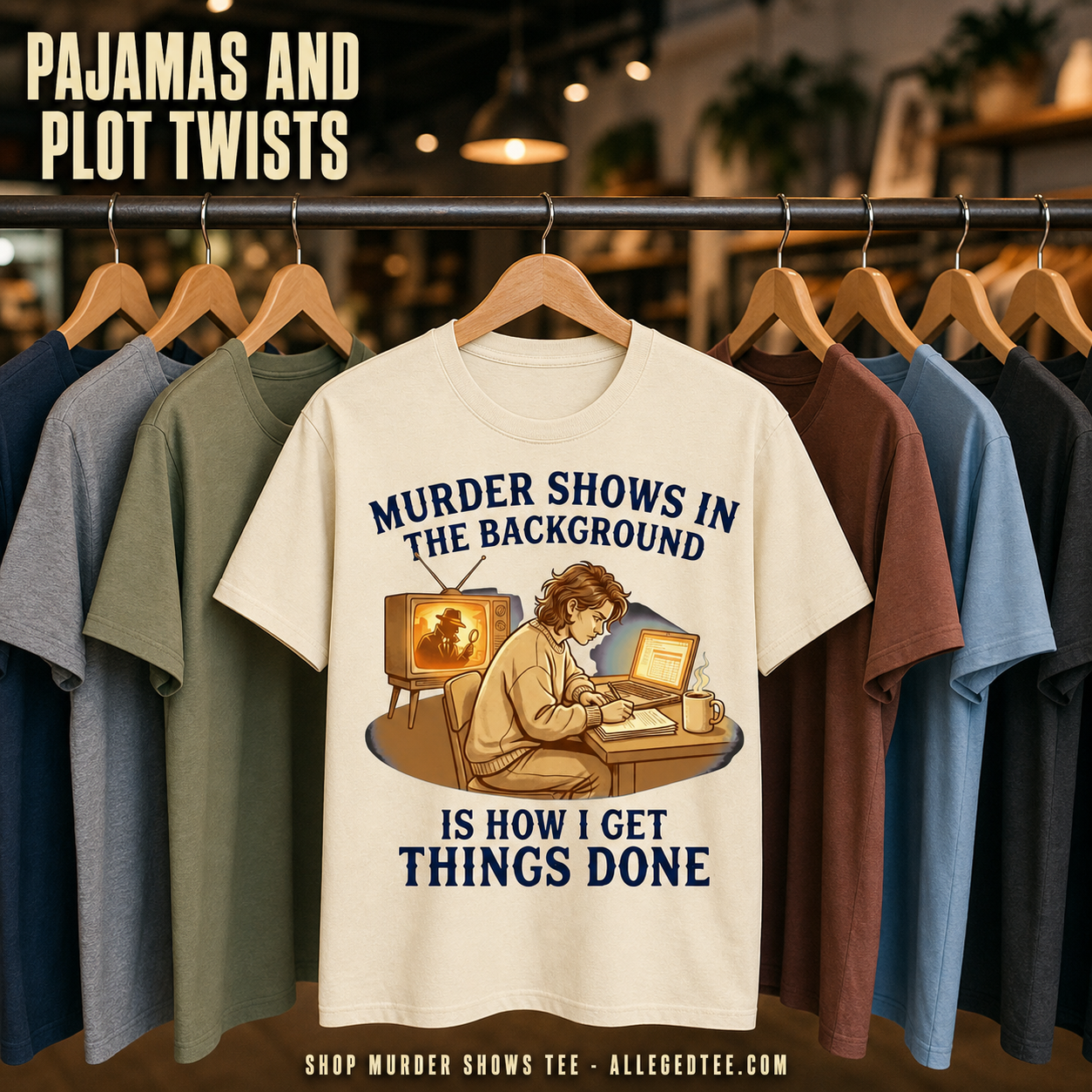 Murder Shows Productivity Boost T-Shirt_boutique_rack